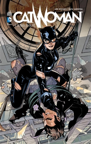 Catwoman. Vol. 4. La main au collet - Ann Nocenti