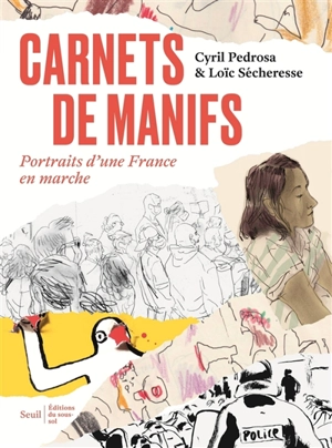 Carnets de manifs : portraits d'une France en marche - Cyril Pedrosa