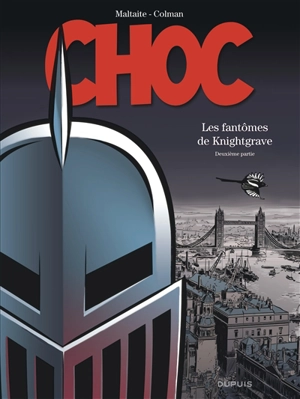 Choc. Vol. 2. Les fantômes de Knightgrave : deuxième partie - Stéphane Colman