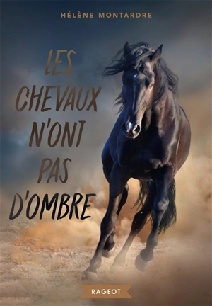 Les chevaux n'ont pas d'ombre - Hélène Montardre