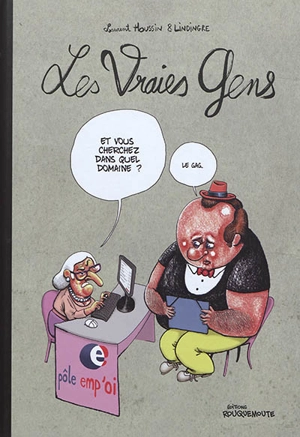 Les vraies gens - Laurent Houssin