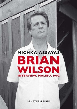 Brian Wilson : interview, Malibu, 1992 - Brian Wilson