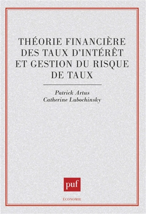 Théorie financière des taux d'intérêt et gestion du risque de taux - Patrick Artus