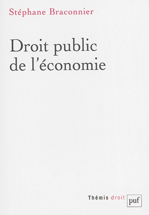 Droit public de l'économie - Stéphane Braconnier