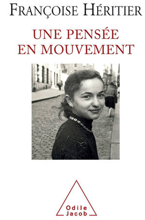 Une pensée en mouvement - Françoise Héritier