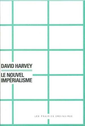 Le nouvel impérialisme - David Harvey