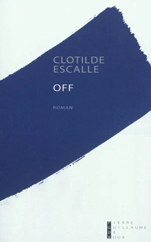 Off - Clotilde Escalle