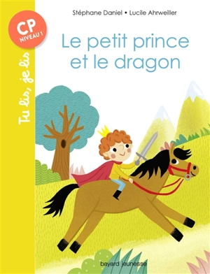 Le petit prince et le dragon - Stéphane Daniel