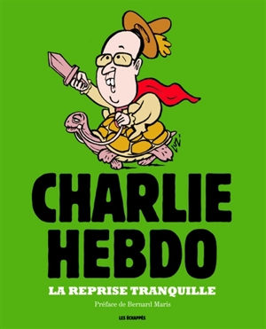 La reprise tranquille - Charlie Hebdo