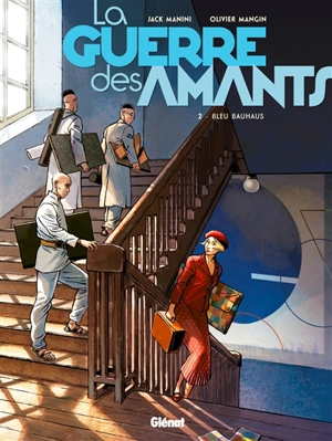 La guerre des amants. Vol. 2. Bleu Bauhaus - Jack Manini