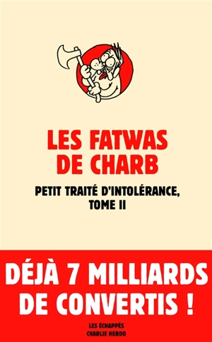 Les fatwas de Charb : petit traité d'intolérance. Vol. 2 - Charb