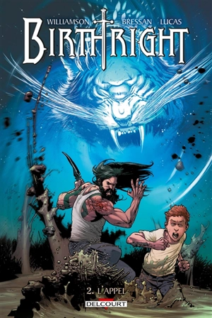 Birthright. Vol. 2. L'appel - Joshua Williamson