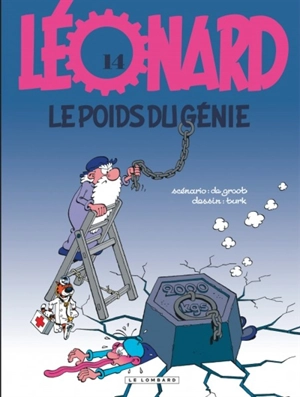 Léonard. Vol. 14. Le poids du génie - Bob De Groot