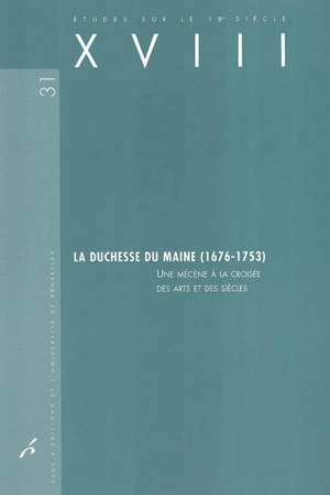 La duchesse du Maine (1676-1753) : une mécène à la croisée des arts et des siècles