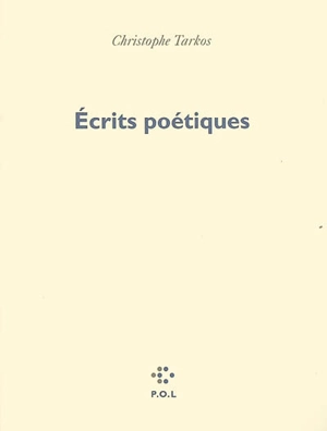 Ecrits poétiques - Christophe Tarkos