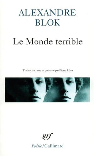 Le monde terrible - Alexandre Blok