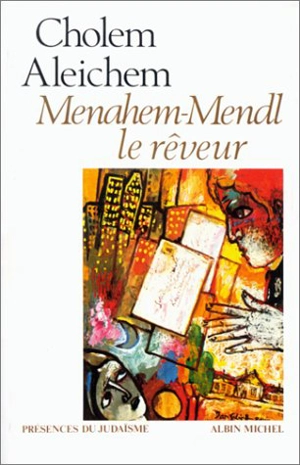 Menahem-Mendl le rêveur - Cholem Aleichem