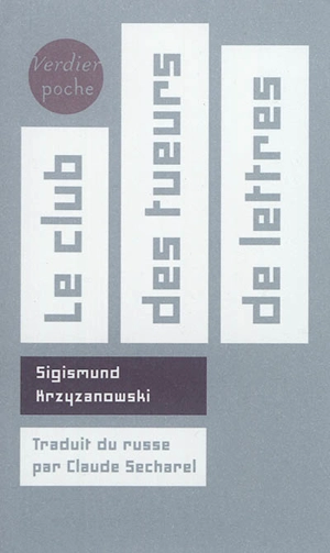 Le club des tueurs de lettres - Sigizmund Dominikovic Krzizanovskij