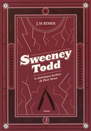 Sweeney Todd : le diabolique barbier de Fleet Street - James Malcolm Rymer