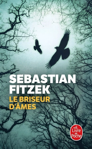 Le briseur d'âmes - Sebastian Fitzek