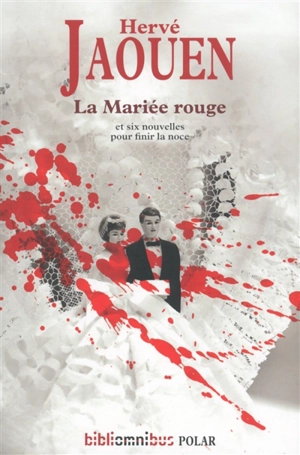 La mariée rouge : suivi de six nouvelles - Hervé Jaouen