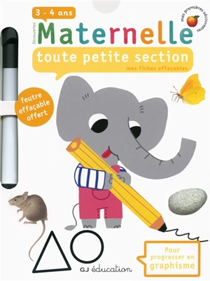 Découvertes maternelle, toute petite section : mes fiches effaçables, 3-4 ans : pour progresser en graphisme - Delphine Gravier-Badreddine