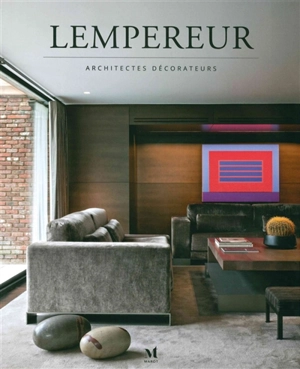 Lempereur, architectes décorateurs - Catherine Seiler