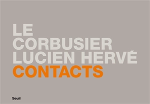 Le Corbusier-Lucien Hervé : contacts
