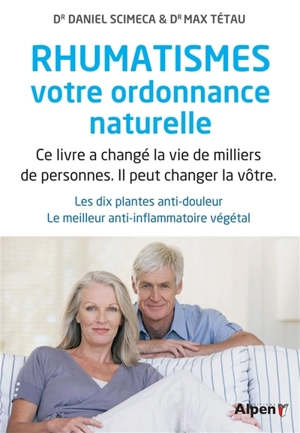 Rhumatismes : votre ordonnance naturelle - Max Tétau