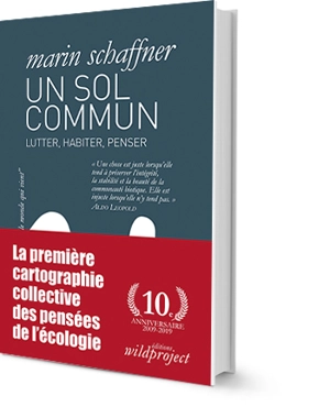 Un sol commun : lutter, habiter, penser