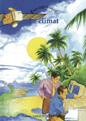 Le climat : explique-moi... - Guy Jacques