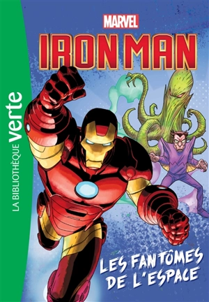 Marvel. Vol. 2. Iron Man : les fantômes de l'espace - Marvel comics