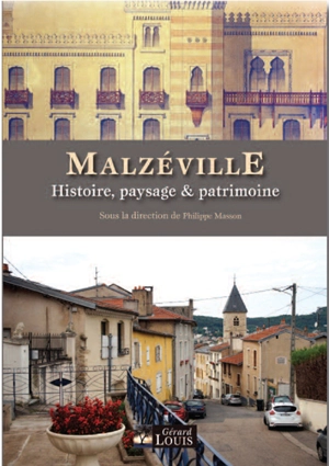 Malzéville : histoire, paysage et patrimoine - Journées d'études meurthe-et-mosellanes (05 ; 2011 ; Malzéville, Meurthe-et-Moselle)