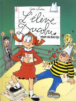 L'élève Ducobu. Vol. 10. Miss dix sur dix - Zidrou