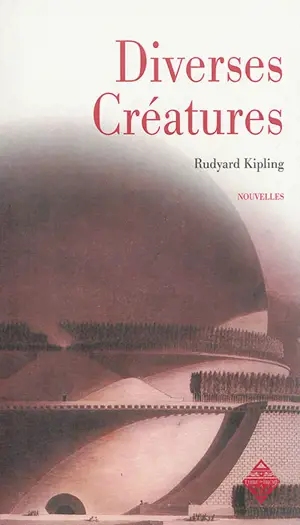 Diverses créatures - Rudyard Kipling