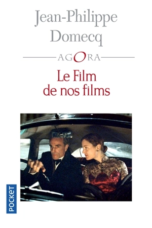 Le film de nos films - Jean-Philippe Domecq