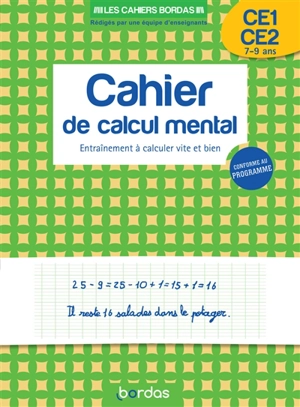 Cahier de calcul mental CE1, CE2, 7-9 ans : entraînement à calculer vite et bien - François Hennard