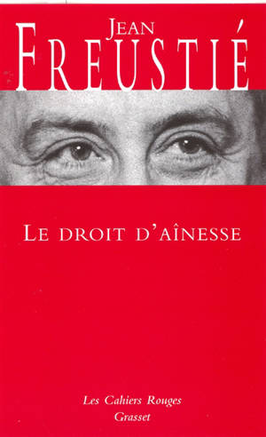 Le droit d'aînesse - Jean Freustié