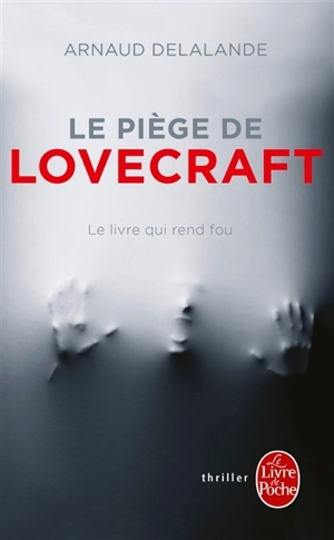 Le piège de Lovecraft : le livre qui rend fou - Arnaud Delalande