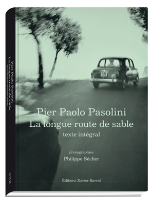 La longue route de sable - Pier Paolo Pasolini