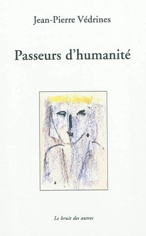 Passeurs d'humanité - Jean-Pierre Védrines