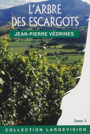 L'arbre des escargots. Vol. 2 - Jean-Pierre Védrines