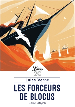 Les forceurs de blocus - Jules Verne