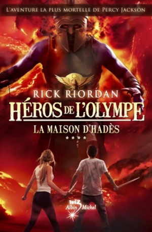 Héros de l'Olympe. Vol. 4. La maison d'Hadès - Rick Riordan