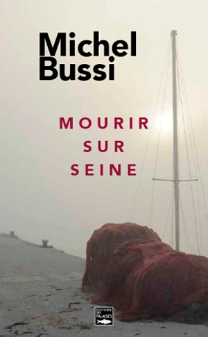 Mourir sur Seine - Michel Bussi