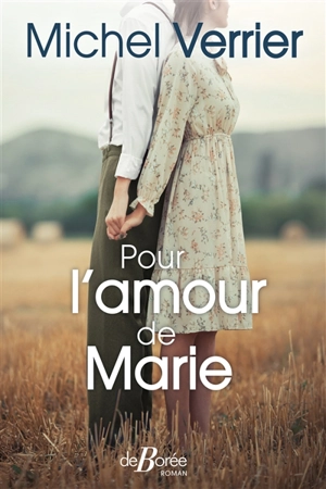 Pour l'amour de Marie - Michel Verrier