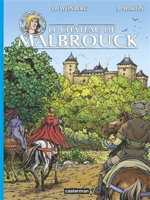 Les voyages de Jhen. Le château de Malbrouck - Jacques Martin