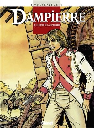 Dampierre. Vol. 8. La trésor de la Guyonnière - Yves Swolfs