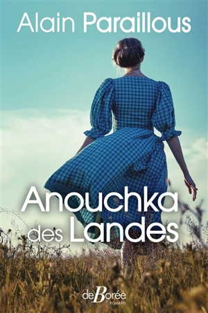 Anouchka des Landes - Alain Paraillous