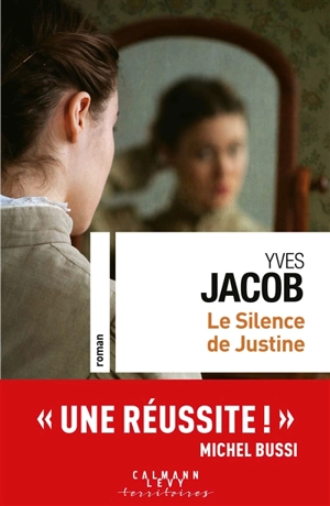 Le silence de Justine - Yves Jacob